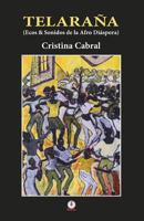 Telarana: Ecos y sonidos de la Afro Diaspora 1640861122 Book Cover
