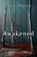 Awakened: A Hidden Society Series 1944313885 Book Cover