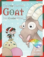 Yugo the Yuletide Goat - Ice Cream Chaos 1035862883 Book Cover