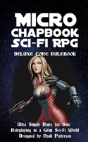 Micro Chapbook Sci-Fi RPG: Deluxe Core Rulebook B089TS16WM Book Cover