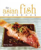 The Asian Fish Cookbook 9812617906 Book Cover