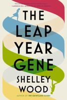 The Leap Year Gene: A Novel 1443473162 Book Cover