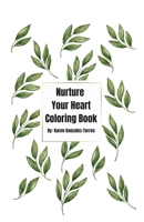 Nurture your heart coloring book 1088005284 Book Cover