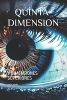 QUINTA DIMENSION: Y DIMENSIONES SUPERIORES (Spanish Edition) B0F7G844WW Book Cover