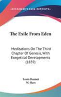 The Exile From Eden, Meditations On the Third Chapter of Genesis, Tr. by W. Hare 1165686880 Book Cover