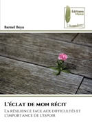 L'éclat de mon récit (French Edition) 6208852323 Book Cover