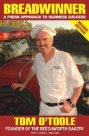 Breadwinner: A Fresh Approach to Business Success 1920910646 Book Cover