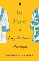 The Story of a Long-Distance Marriage 9352775899 Book Cover