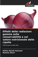 Effetti delle radiazioni gamma sulla conservabilità e sul valore nutrizionale delle cipolle (Italian Edition) 620818732X Book Cover