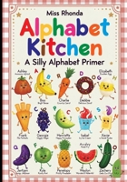 Alphebet Kitchen: A Silly Alphabet Primer (Zany Zebra) B0G6GBJCCG Book Cover