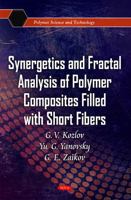 Synergetics and Fractal Analysis of Polymer Composites Filled With Short Fibers (Polymer Science and Technology) 1607418649 Book Cover