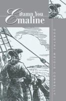 Damn You Emaline 0595290752 Book Cover