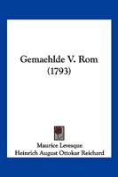 Gemaehlde V. Rom (1793) 1166050106 Book Cover