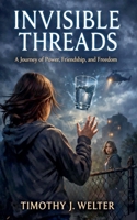 Invisible Threads B0GDM93TTM Book Cover