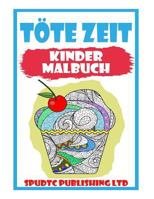 T�te Zeit: Kinder Malbuch 1547157453 Book Cover