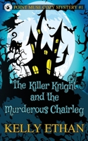 The Killer Knight and the Murderous Chairleg 0645102539 Book Cover