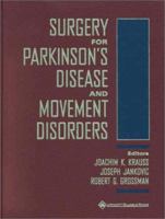 Surgery for Parkinson's Disease and Movement Disorders 0781722446 Book Cover