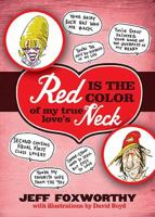 Red Is the Color of My True Love's Neck 1401602282 Book Cover