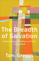 Breadth of Salvation 1540961958 Book Cover