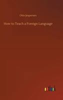 How to Teach a Foreign Language 1017805938 Book Cover