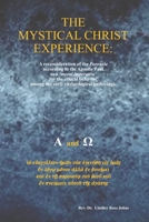 The Mystical, Christ Experience B086PRJTSY Book Cover