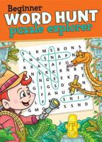 Beginner Word Hunt-Puzzle Explorer 1770663495 Book Cover