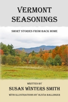 Vermont Seasonings: Short Stories from Back Home B0CNMY2NTR Book Cover