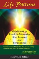 Life Patterns: Soul Lessons & Forgiveness 1929661045 Book Cover