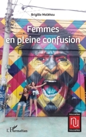 Femmes en pleine confusion (Nouvelles Nouvelles) (French Edition) 2343103070 Book Cover