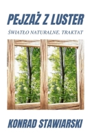 PEJZAŻ Z LUSTER: ŚWIATŁO NATURALNE. TRAKTAT 1794886753 Book Cover