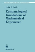 Epistemological Foundations of Mathematical Experience (Recent Research in Psychology) 0387976000 Book Cover
