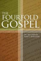 The Fourfold Gospel or A Harmony of the Four Gospels 1975973615 Book Cover
