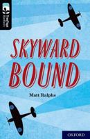 Oxford Reading Tree TreeTops Reflect: Oxford Level 20: Skyward Bound 0198421311 Book Cover