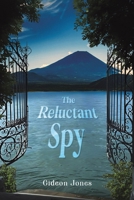 The Reluctant Spy 1037112059 Book Cover