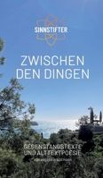 Zwischen den Dingen: Gegenstandstexte und Alttextpoesie (German Edition) 3384890434 Book Cover