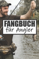Fangbuch Für Angler: Angeltagebuch | Angelbuch A5, Fangtagebuch für Angler (German Edition) 1690912189 Book Cover
