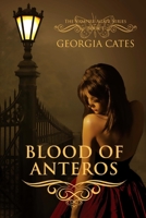 Blood of Anteros 1477589627 Book Cover