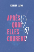 Après quoi elles courent ? (French Edition) 2959228405 Book Cover