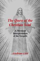 The Quest of the Christian Soul 149448692X Book Cover