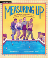 Measuring Up: How Oliver Smoot Became a Standard Unit of Measurement 153623012X Book Cover