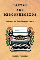 Cartas Aos Desconhecidos 6500775627 Book Cover