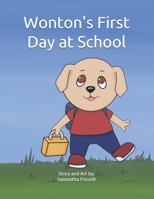 Wonton's First Day at School B0851MWSQV Book Cover