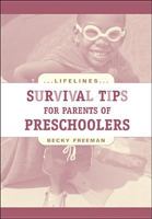 Survival Tips for Parents of Preschoolers 0842360182 Book Cover