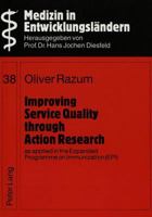 Improving Service Quality Through Action Research, as Applied in the Expanded Programme on Immunization (Epi) 363147766X Book Cover