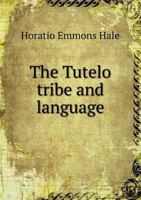 The Tutelo Tribe and Language 5518875177 Book Cover