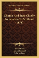 Church And State Chiefly In Relation To Scotland 1104083728 Book Cover