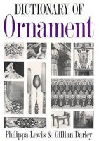 The Dictionary of Ornament 0394509315 Book Cover
