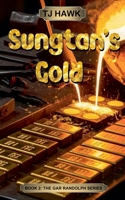 Sungtan's Gold (Gar Randolph) B0GS3Z5ZWP Book Cover