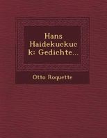 Hans Haidekuckuck: Gedichte... 1249790743 Book Cover