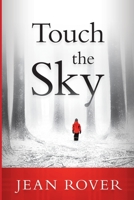 Touch The Sky 0996713026 Book Cover